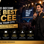 How To Become The Best Emcee In Your City: A Complete Step-By-Step Guide For Aspiring Professional Hosts In India
